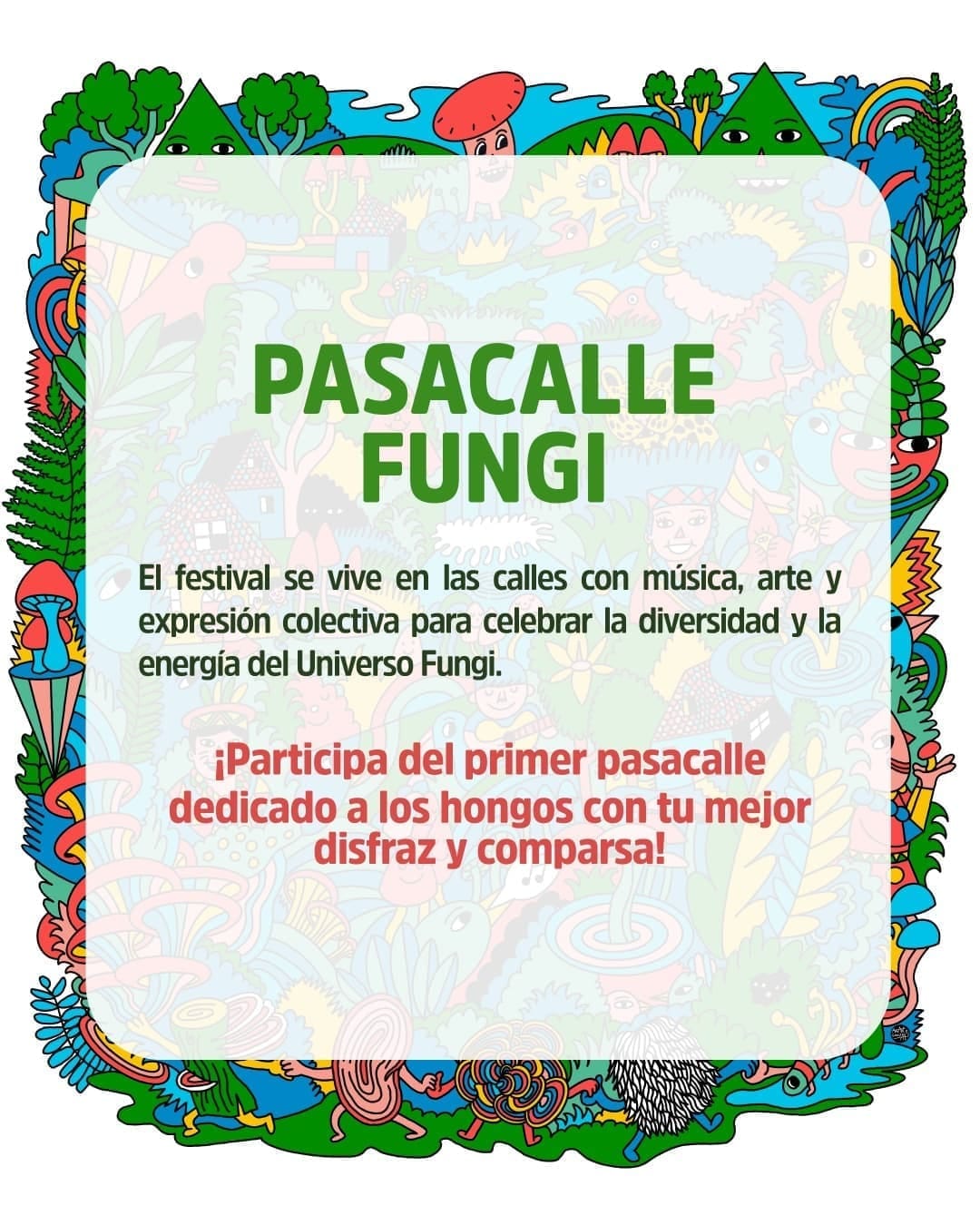 Pasacalle Fungi